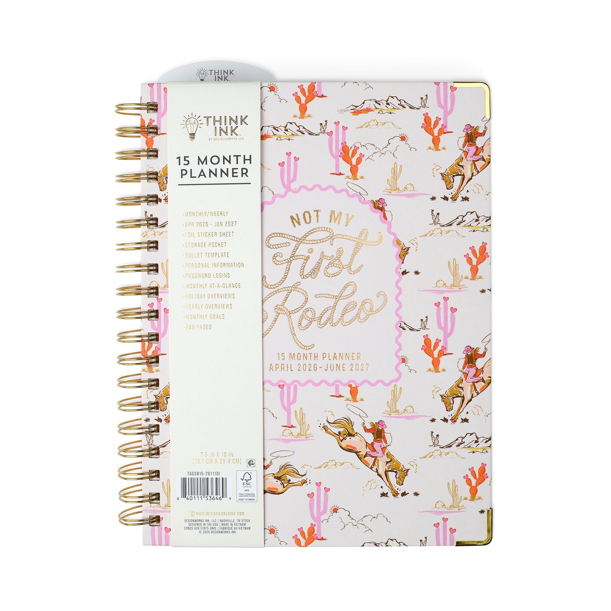 Think Ink 15 Month Weekly Twin Wire Planner, 7.5" x 10" Not My First Rodeo, April 2026 June 2027